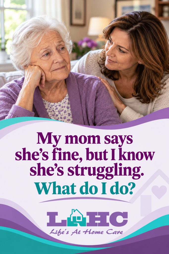 When a parent refuses help she clearly needs, change the conversation.
